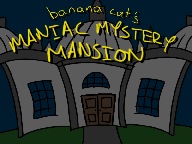 Screenshot from "Bananacat's Maniac Mystery Mansion"